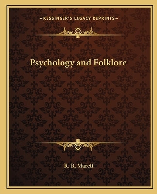 Psychology and Folklore by Marett, R. R.