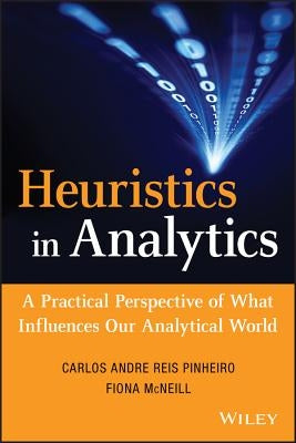 Heuristics in Analytics (SAS) by Reis Pinheiro, Carlos Andre