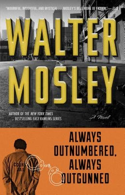 Always Outnumbered, Always Outgunned by Mosley, Walter