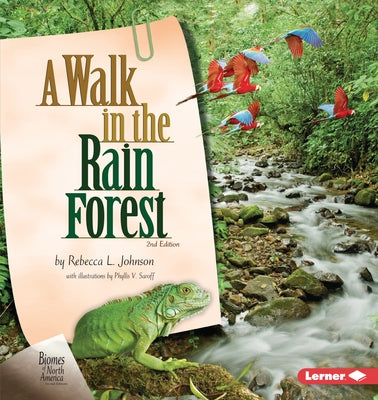 A Walk in the Rain Forest, 2nd Edition by Johnson, Rebecca L.