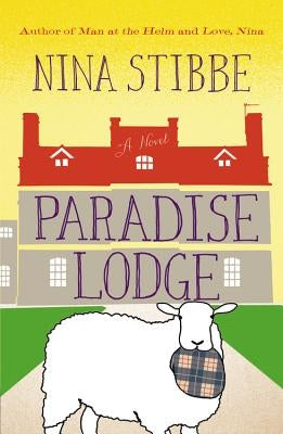 Paradise Lodge by Stibbe, Nina