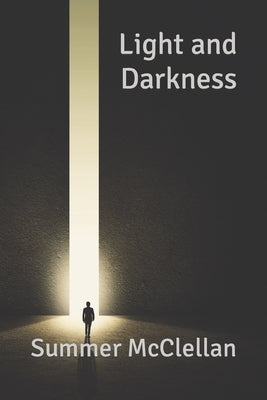 Light and Darkness by McClellan, Summer