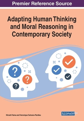 Adapting Human Thinking and Moral Reasoning in Contemporary Society by Yama, Hiroshi