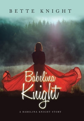 Babelina Knight by Knight, Bette