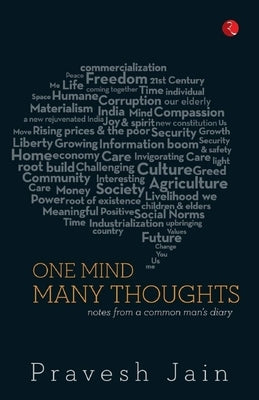 One Mind, Many Thoughts: Notes from a Common Man's Diary by Jain, Pravesh
