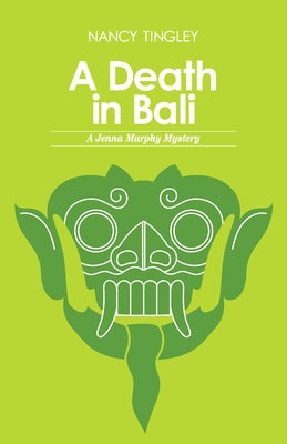 A Death in Bali: A Jenna Murphy Mystery by Tingley, Nancy