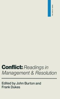 Conflict: Readings in Management and Resolution by Burton, John