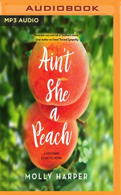 Ain't She a Peach by Harper, Molly