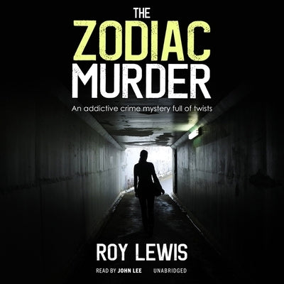 The Zodiac Murder by Lewis, Roy