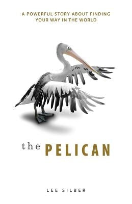 The Pelican by Silber, Lee