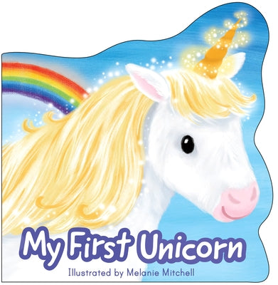 My First Unicorn by Mitchell, Melanie