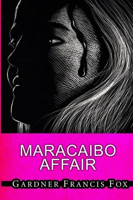 Lady from L.U.S.T. #22 - Maracaibo Affair by Fox, Gardner Francis
