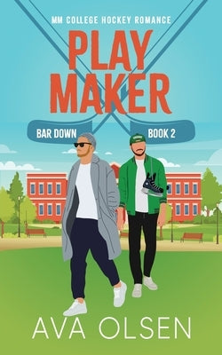 Play Maker: MM College Hockey Romance by Olsen, Ava
