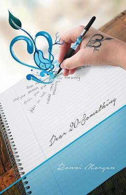Dear 20-Something by Morgan, Ronni