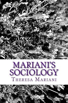 Mariani's Sociology by Mariani, Theresa