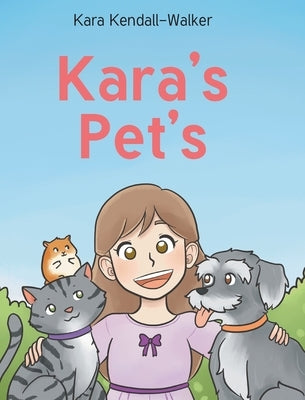 Kara's Pet's by Kendall-Walker, Kara