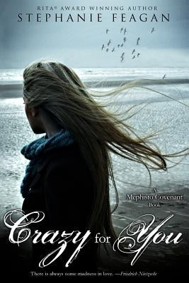 Crazy For You by Feagan, Stephanie