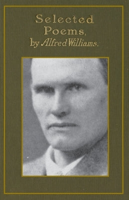 Selected Poems and The Testament: Facsimile Reprint by Williams, Alfred