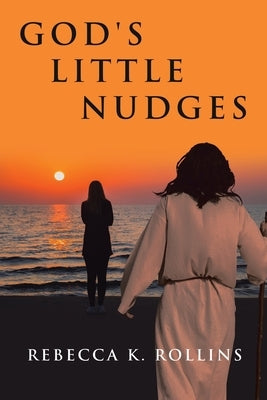 God's Little Nudges by Rollins, Rebecca K.