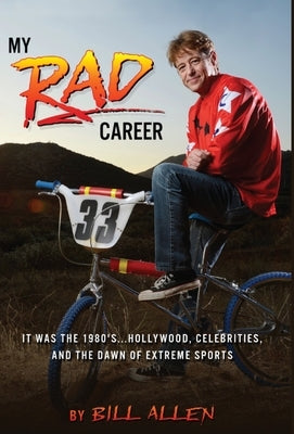 My RAD Career by Allen, Bill