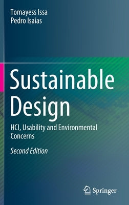 Sustainable Design: Hci, Usability and Environmental Concerns by Issa, Tomayess