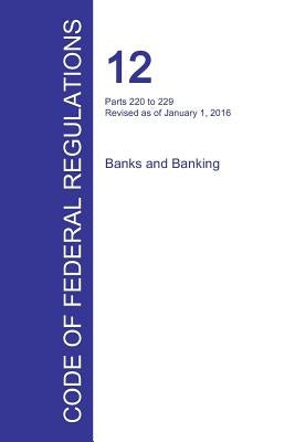 Code of Federal Regulations Title 12, Volume 3, January 1, 2016 by Office of the Federal Register