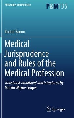 Medical Jurisprudence and Rules of the Medical Profession by Cooper, Melvin Wayne