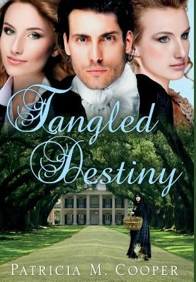 Tangled Destiny by Cooper, Patricia M.