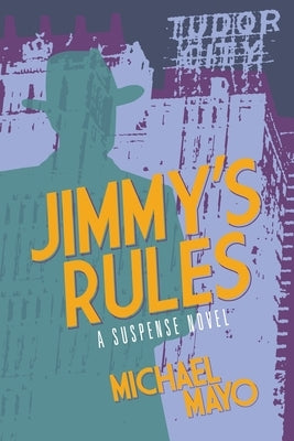 Jimmy's Rules by Mayo, Michael