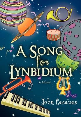 A Song for Lynbidium by Cacavas, John
