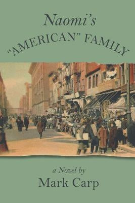 Naomi's "American" Family by Carp, Mark