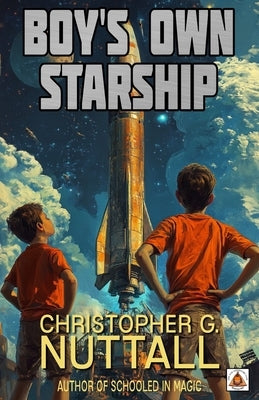 Boy's Own Starship by Nuttall, Christopher G.