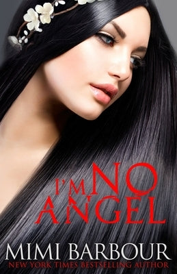 I'm No Angel by Barbour, Mimi