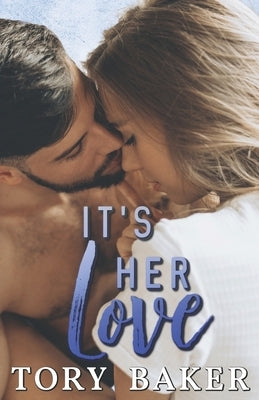 It's Her Love by Baker, Tory