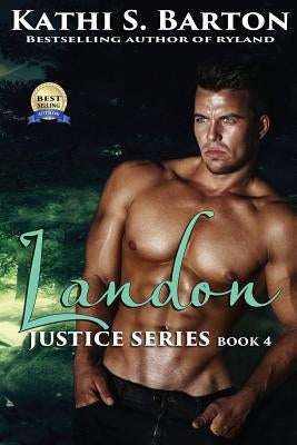 Landon: Justice Series by Barton, Kathi S.
