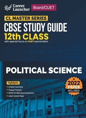 Board plus CUET 2023 CL Master Series - CBSE Study Guide - Class 12 - Political Science by G K Publications (P) Ltd