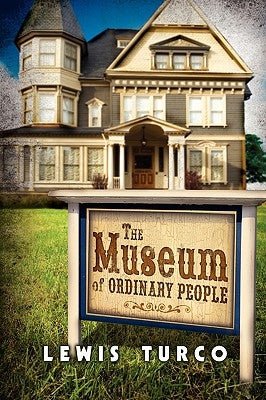 The Museum of Ordinary People and Other Stories by Turco, Lewis