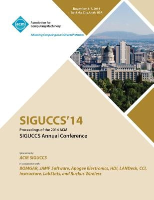 SIGUCCS 14 Proceedings of ACM Special Interest Group on University and College Computing Services by Siguccs Conference Committee