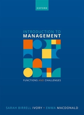 Introduction to Management: Functions and Challenges by Ivory, Sarah Birrell