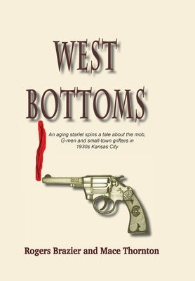 West Bottoms by Brazier, Rogers