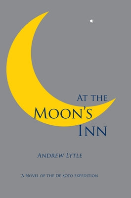At the Moon's Inn by Lytle, Andrew