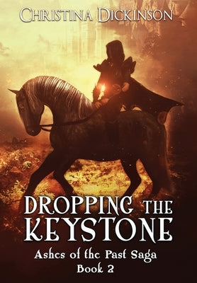 Dropping the Keystone by Dickinson, Christina