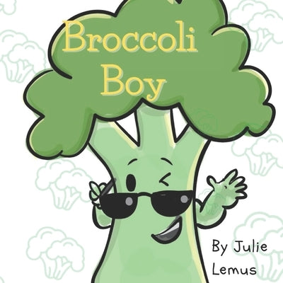 Broccoli Boy by Liu, CIMI