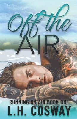 Off the Air by Cosway, L. H.