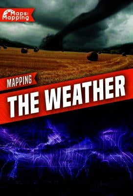 Mapping the Weather by Wood, John