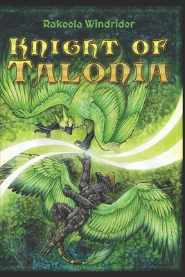 Knight of Talonia by Windrider, Rakeela