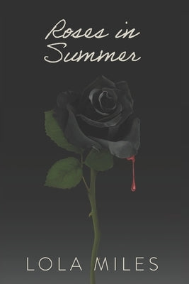 Roses in Summer by Miles, Lola