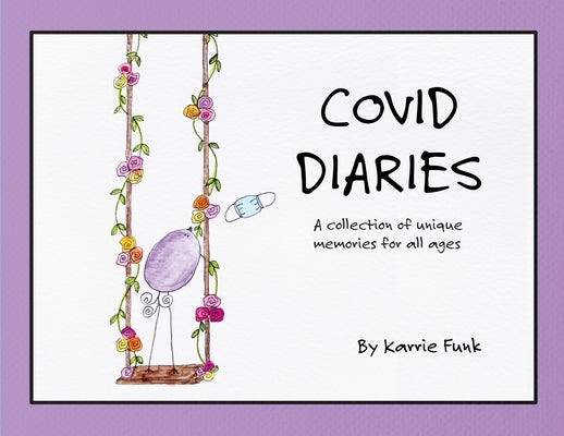 Covid Diaries by Funk, Karrie