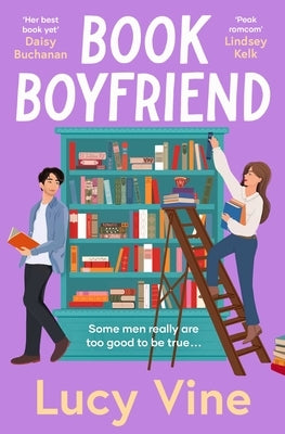 Book Boyfriend: The Brand New Charming and Hilarious Romcom from Bestselling Author by Vine, Lucy