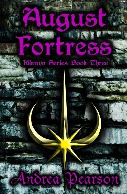 August Fortress (Kilenya Series, 3) by Pearson, Andrea